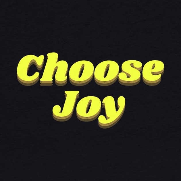 choose joy by thedesignleague